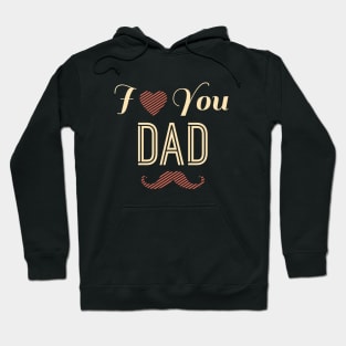 I love you dad Hoodie